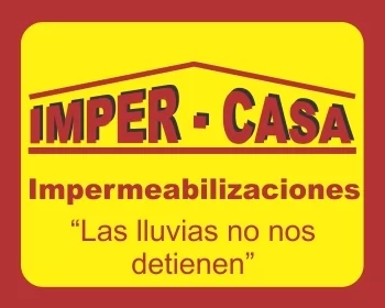 IMPERMEABILIZACIONES IMPER-CASA LAS LLUVIAS NO NOS DETIENEN