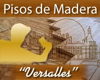 PISOS DE MADERA VERSALLES